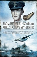 Cover: From Hitler's U-Boats to Kruschev's Spyflights - Pen and Sword