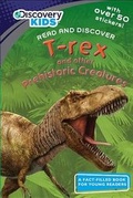 Cover: T-Rex and Prehistoric Creatures (Discovery Kids) - PARRAGON