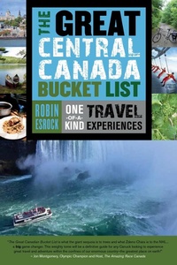 Abbildung von: The Great Central Canada Bucket List - Dundurn Press