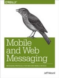 Abbildung von: Mobile and Web Messaging - O'Reilly
