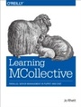 Cover: Learning MCollective - O'Reilly