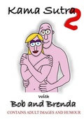 Cover: Kama Sutra 2 with Bob and Brenda - Lulu Press Inc