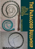 Cover: The Paracord Bullwhip - Lulu Press Inc