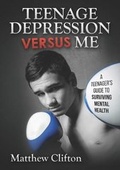 Cover: Teenage Depression versus Me - Lulu Press Inc