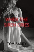 Cover: When the Siren Cries - FeedARead.com