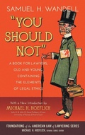 Cover: You Should Not. a Book for Lawyers, Old and Young, Containing the Elements of Legal Ethics - Lawbook Exchange, Ltd.