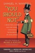 Cover: You Should Not. a Book for Lawyers, Old and Young, Containing the Elements of Legal Ethics - Lawbook Exchange, Ltd.