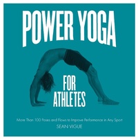 Abbildung von: Power Yoga for Athletes - Fair Winds Press