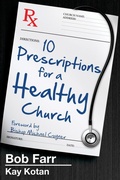 Cover: 10 Prescriptions for a Healthy Church - United Methodist Publishing House