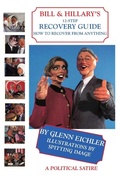 Cover: Bill & Hillary's 12-Step Recovery Guide - Milk and Cookies Press