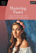 Cover: Mastering Pastel - Walter Foster Publishing