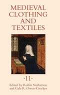 Cover: Medieval Clothing and Textiles 11 - Boydell Press