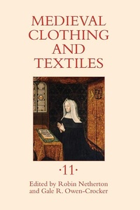 Abbildung von: Medieval Clothing and Textiles 11 - Boydell Press