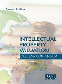 Enlarge image Cover: BVR's Intellectual Property Valuation Case Law Compendium - Business Valuation Resources