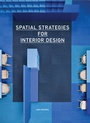 Cover: Spatial Strategies for Interior Design - Laurence King Publishing