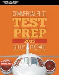 Enlarge image Cover: Commercial Pilot Test Prep 2015 + Computer Testing Supplement for Commercial Pilot - Aviation Supplies & Academics Inc