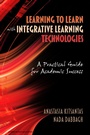 Cover: Learning to Learn with Integrative Learning Technologies (ILT) - Information Age Publishing