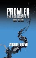 Cover: Prowler, the Mad Gasser of Mattoon - Zetabella Publishing