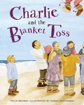 Cover: Charlie and the Blanket Toss - Alaska Northwest Books