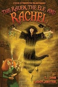 Enlarge image Cover: The Raven, the Elf, and Rachel - Dark Quest, LLC