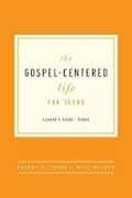 Cover: The Gospel-Centered Life for Teens - New Growth Press