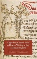 Cover: Anglo-Saxon Saints' Lives as History Writing in Late Medieval England - D.S. Brewer