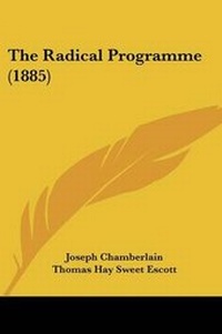 Enlarge image Cover: The Radical Programme (1885) - Kessinger Publishing