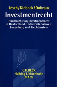 Abbildung von: Investmentrecht Handbuch zum Investmentrecht in Deutschland, Österreich, Schweiz, Luxemburg und Liechtenstein - Manz