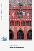 Cover: L'H&ocirc;tel de Ville de B&acirc;le - Gesellschaft f. Schweiz. Kunstgesch.