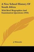 Cover: A New School History Of South Africa - Kessinger Publishing