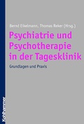 Cover: Psychiatrie und Psychotherapie der Tagesklinik - Kohlhammer