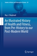 Cover: An Illustrated History of Health and Fitness, from Pre-History to our Post-Modern World - Springer
