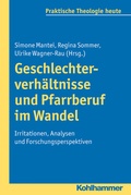 Cover: Geschlechterverh&auml;ltnisse und Pfarrberuf im Wandel - Kohlhammer