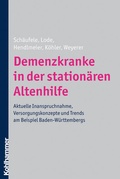 Cover: Demenzkranke in der station&auml;ren Altenhilfe - Kohlhammer