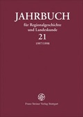 Cover: Jahrbuch f&uuml;r Regionalgeschichte und Landeskunde 21 (1997/1998) - Franz Steiner Verlag