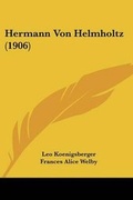 Cover: Hermann Von Helmholtz (1906) - Kessinger Publishing