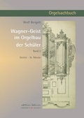 Cover: Wagner-Geist im Orgelbau der Sch&uuml;ler, Band 2 - epubli