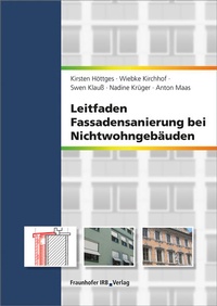 Abbildung von: Leitfaden Fassadensanierung bei Nichtwohngebäuden - Fraunhofer IRB Verlag