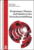 Cover: Programme, Themen und Inhalte in der Erwachsenenbildung - Schneider Hohengehren