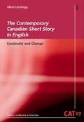 Cover: The Contemporary Canadian Short Story in English - WVT Wissenschaftlicher Verlag Trier