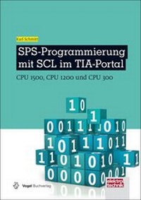 Bild vergrößern Bild: SPS-Programmierung mit SCL im TIA-Portal - Vogel Communications Group GmbH & Co. KG