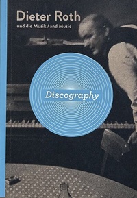 Enlarge image Cover: Dieter Roth und die Musik - Edizioni Periferia