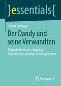 Cover: Der Dandy und seine Verwandten - Springer VS