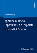 Cover: Applying Business Capabilities in a Corporate Buyer M&A Process - Springer Gabler