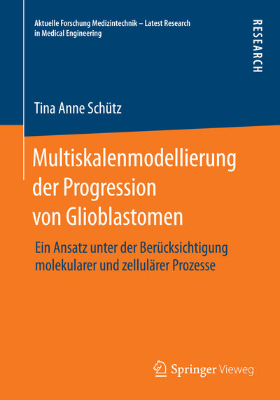 Abbildung von: Multiskalenmodellierung der Progression von Glioblastomen - Springer Vieweg
