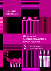 Enlarge image Cover: Module zur Orgelimprovisation im Gottesdienst - Are Verlag