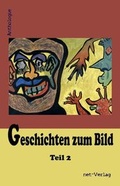 Cover: Geschichten zum Bild - Teil 2 - net-Verlag