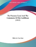 Cover: The Panama Canal And The Commerce Of The Caribbean (1912) - Kessinger Publishing