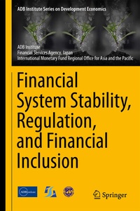 Enlarge image Cover: Financial System Stability, Regulation, and Financial Inclusion - Springer