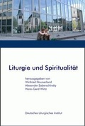 Cover: Liturgie und Spiritualit&auml;t - Verein z. F&ouml;rd. d. Deutsches Liturgisches Instituts e.V.